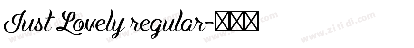 Just Lovely regular字体转换